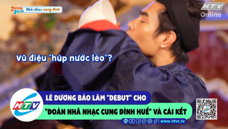 Xem Show CLIP HÀI Lê Dương Bảo Lâm "debut" cho "đoàn nhã nhạc cung đình Huế" và cái kết HD Online.